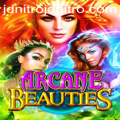 Exploring the Enchanting World of ArcaneBeauties and the Role of JDNITRO